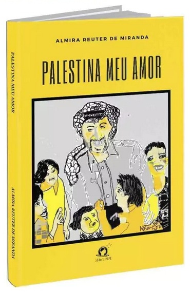 Almira Reuter: Palestina meu amor